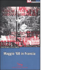 MAGGIO 68 IN FRANCIA di SERGIO BOLOGNA