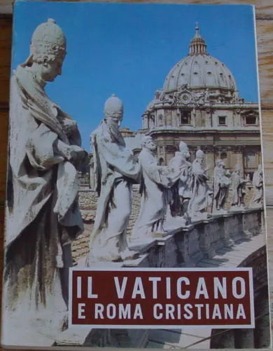 Il Vaticano e Roma cristiana - Libreria Editrice Vaticana