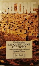 Silone: l’inquietudine e l’utopia. Il racconto umano e cristiano di Silone - ER
