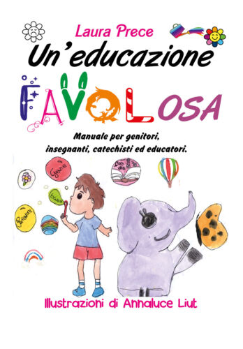 Un’educazione FAVOLosa di Laura Prece, 2021, Youcanprint