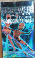 Corpo virtuale - Cadigan - Mondadori,1998 - R