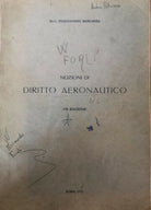 Nozioni di Diritto Aeronautico, di Ferdinando Marcassa, 1973 - ER
