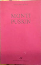 Monti Puskin - dramma in tre atti - Copia numerata n°3, rarissimo