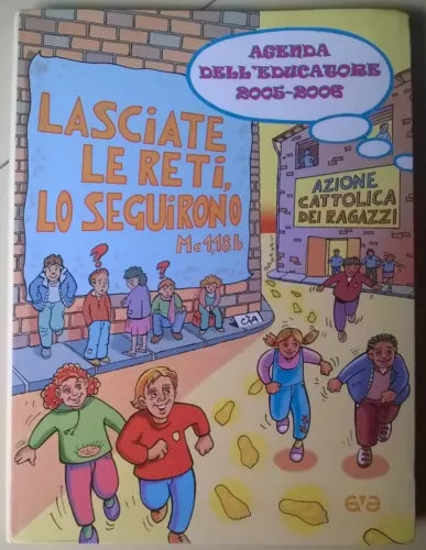 Agenda dell’educatore 2005-2006 - Azione Cattolica Dei Ragazzi - 2005, Ave - L 