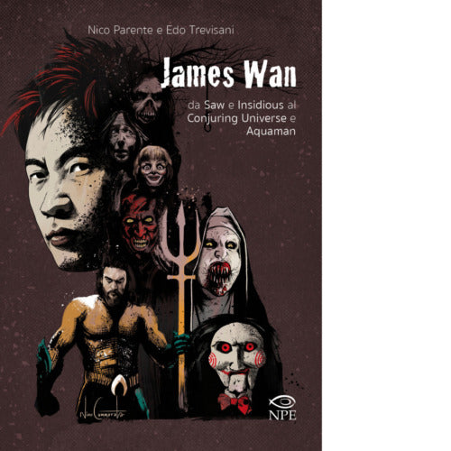 James Wan Da Saw e Insidious al Conjuring universe e Aquaman di Nico Parente