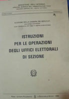 Istruzioni per le operazioni degli uffici elettorali di sezione - Aa. Vv. - 1996