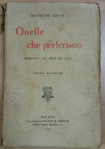 QUELLE CHE PREFERISCO - SALVATOR GOTTA - BALDINI E CASTOLDI - 1926 - M