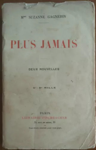 Plus Jamais - Suzanne Gagnebin - Librairie Fischbacher - A