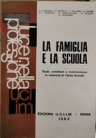 La famiglia e la scuola ed. UCIIM Roma, 1983 - ER
