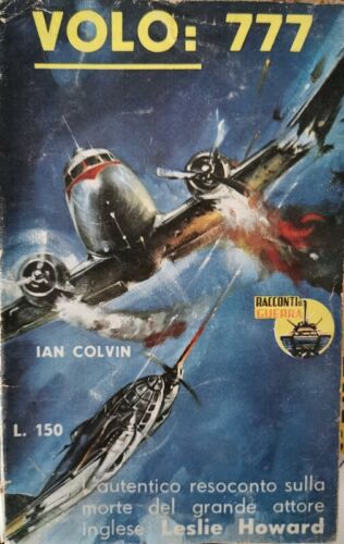 Volo: 777 ITA di Ian Colwin, 1959, Racconti Di Guerra - ER