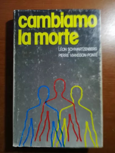 Cambiamo la morte - AA,VV. - Club degli editori - 1979 - M