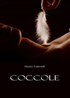 Coccole di Mario Farinelli, 2019, Youcanprint