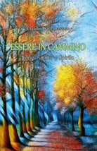 Esssere in cammino, Claudio Santonastaso, 2019, Youcanprint - ER
