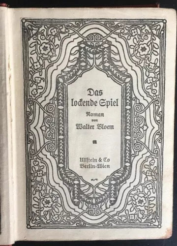 Das iodende Spiel - Walter Bloem, Berlin - P