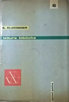 Letture bibliche - A. Elchinger, J. Dheilly (Ed. Paoline 1966) Ca