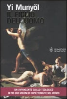 Il figlio dell'uomo - Yi Munyol - Bompiani - 2005