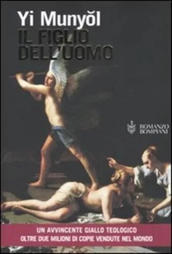 Il figlio dell'uomo - Yi Munyol - Bompiani - 2005
