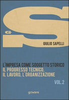 L’impresa come soggetto storico. Il progresso tecnico, il lavoro