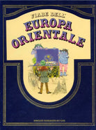 Fiabe dell'Europa Orientale - Mondadori 1987