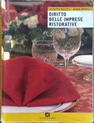 Diritto delle imprese ristorative. Volume unico. Per le Scuole superiori, 2008