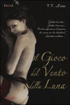 Il gioco del vento e della luna - Francesca Ferreri Luna - Pizzo Nero