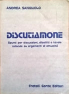 DISCUTIAMONE - SANGIUOLO (FRATELLI CONTE 1985) Ca