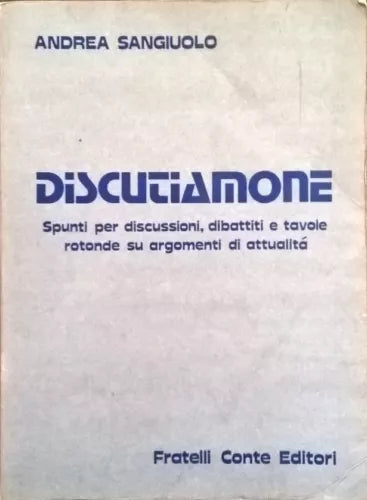 DISCUTIAMONE - SANGIUOLO (FRATELLI CONTE 1985) Ca