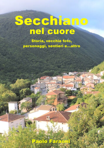 Secchiano nel cuore - Paolo Faraoni, Youcanprint - P