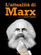 L’attualita di Marx di G. Sapelli, 2014, Goware