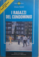 I ragazzi del condominio di Vittoria Fabretti, 1987, Salani Editore
