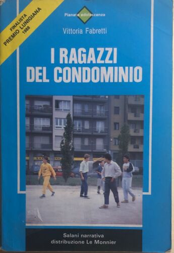 I ragazzi del condominio di Vittoria Fabretti, 1987, Salani Editore