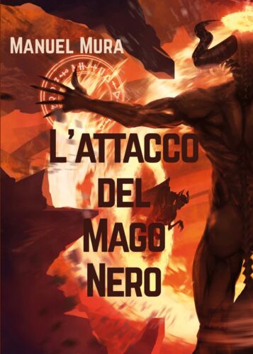 L’attacco del Mago Nero di Manuel Mura, 2019, Youcanprint