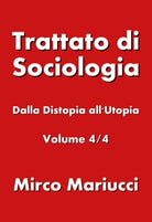 Trattato di sociologia - Mirco Mariucci, 2019, Youcanprint