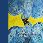 I pappagalli di Ernafo’s - di Carol Therese, 2017, Youcanprint- ER