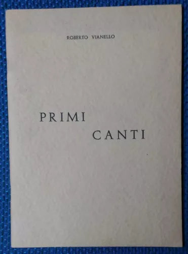 Primi Canti - Roberto Vianello - tip.  Rotatori - L