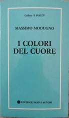 I colori del cuore di Massimo Modugno, 1993, Editrice Nuovi Autori - ER