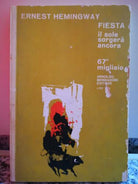 Fiesta Il sole che sorgera ancora di Ernest Hemingway, 1964,A.Mondadori-F