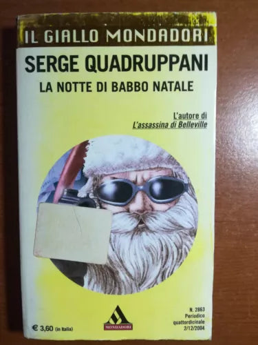 La notte di Babbo Natale - Serge Quadruppani - Mondadori - 2004 - M