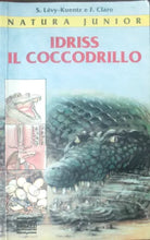 Idriss il coccodrillo -  Stephan Lévy Kuentz - Mondadori,1993 - A