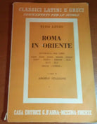 ROMA IN ORIENTE - TITO LIVIO - G. D'ANNA - 1960 - M