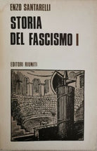 Storia del Fascismo vol. 1, di Enzo Santarelli, 1973, Editori Riuniti - ER