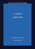 Il design modulare di Francesco Paolo Rosapepe, 2018, Youcanprint - ER