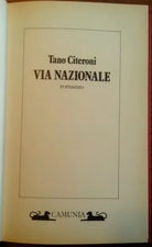 Tano Citeroni - VIA NAZIONALE - 1987 - Camunia editrice