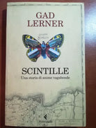 Scintille - Gad Lerner - Feltrinelli - 2009 - M