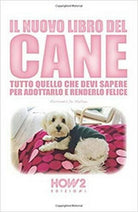 Il nuovo libro del cane di Alessandra De Stefano, 2018, How2 - ER