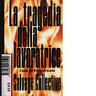 La tragedia della lavoratrice