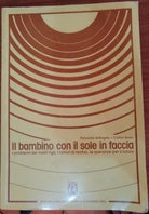 Il bambino col sole in faccia - R.Battaglia e C.Bosio, 1983, Casabianca - S