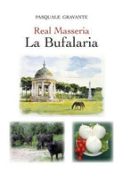 Real Masseria - La Bufalaria di Pasquale Gravante, 2019, Youcanprint - ER