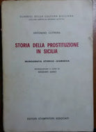 Storia della prostituzione in Sicilia- Antonino Cutrera - Stampatori Associati -