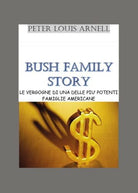 Bush family story - Peter Louis Arnell, 2019, Youcanprint- ER